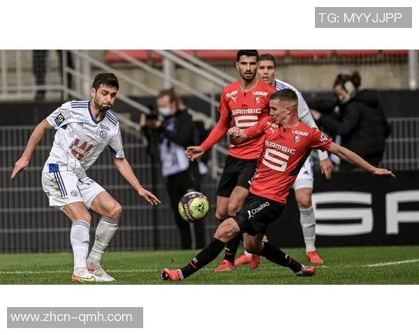 亚布洛与雷恩的激烈对决分析及比赛前瞻展望